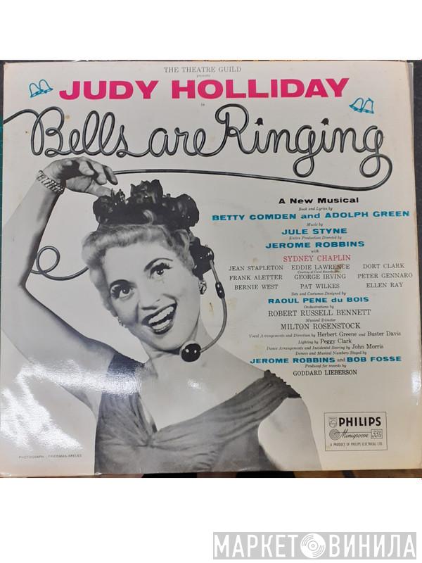 Judy Holliday, Betty Comden And Adolph Green, Jule Styne - Bells Are Ringing