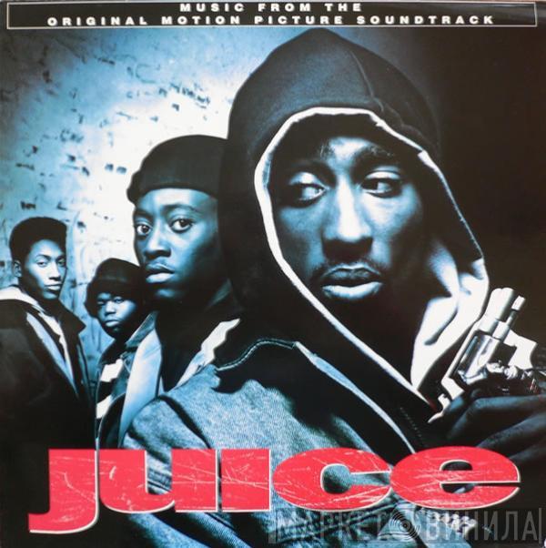  - Juice (Original Motion Picture Soundtrack)
