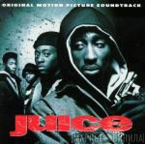  - Juice (Original Motion Picture Soundtrack)