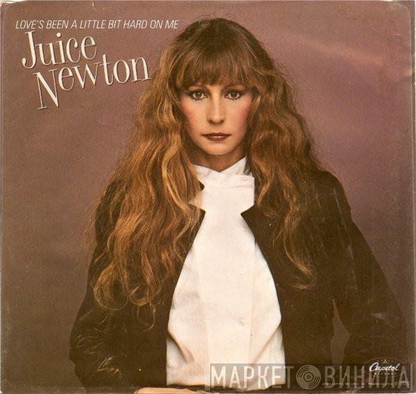 Juice Newton - Love's Been A Little Bit Hard On Me