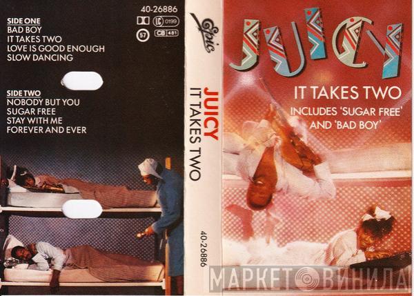 Juicy - It Takes Two