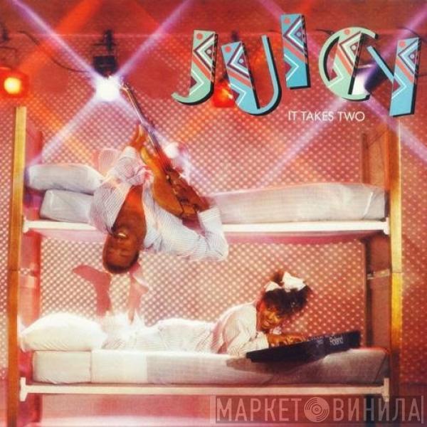 Juicy - It Takes Two