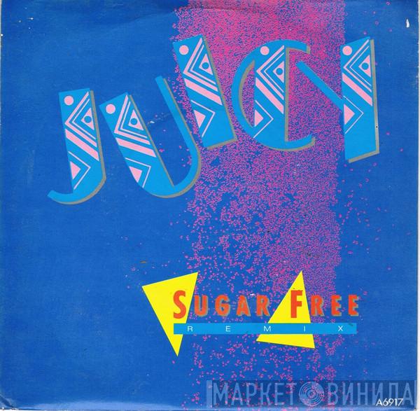  Juicy  - Sugar Free (Remix)