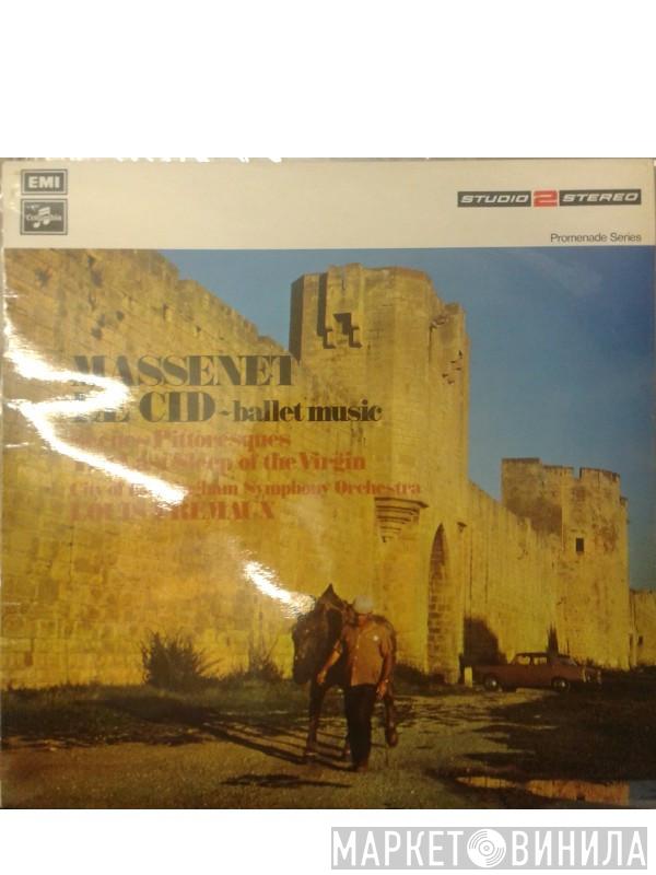 - Jules Massenet , City Of Birmingham Symphony Orchestra  Louis Frémaux  - Le Cid - Ballet Music, Scènes Pittoresques, The Last Sleep Of The Virgin