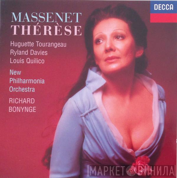 Jules Massenet, Huguette Tourangeau, Ryland Davies, Louis Quilico, New Philharmonia Orchestra, Richard Bonynge - Thérèse