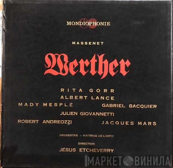 - Jules Massenet , Maîtrise De Radio France  Jésus Etcheverry  - Werther