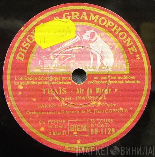 , Jules Massenet Orchestre Sous La Direction De Fanny Heldy  Piero Coppola  - Thaïs - Air Du Miroir