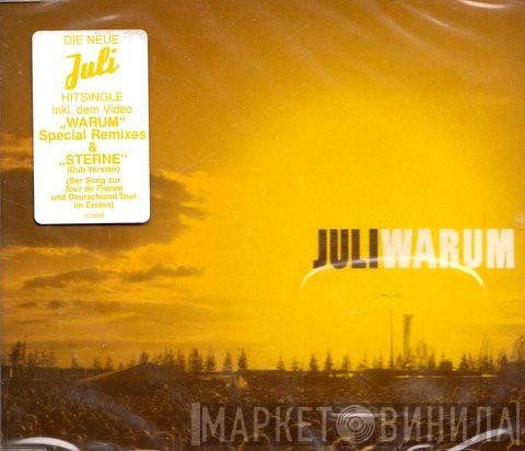  Juli  - Warum