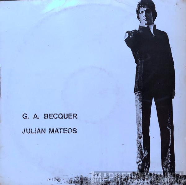 Julián Mateos - Gustavo Adolfo Becquer