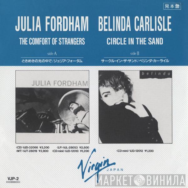 Julia Fordham, Belinda Carlisle - The Comfort Of Strangers / Circle In The Sand