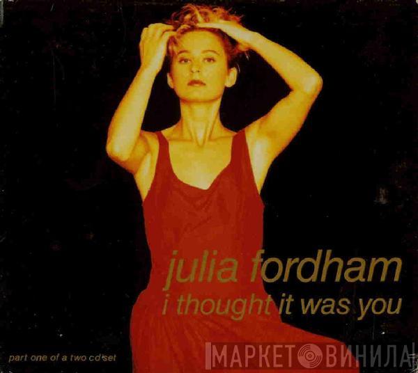 Julia Fordham - I Thought It Was You