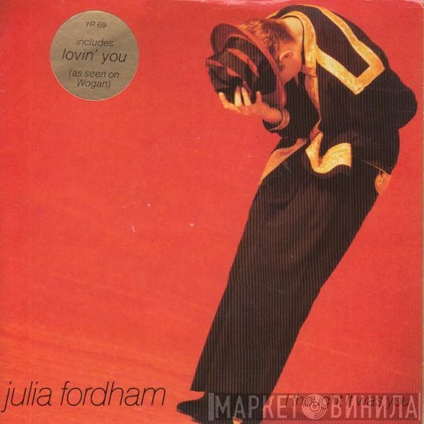 Julia Fordham - I Thought It Was You