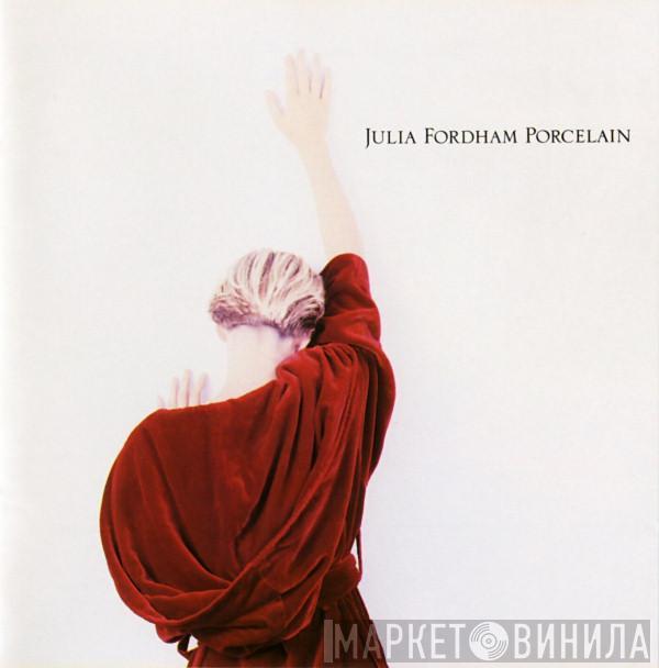 Julia Fordham - Porcelain