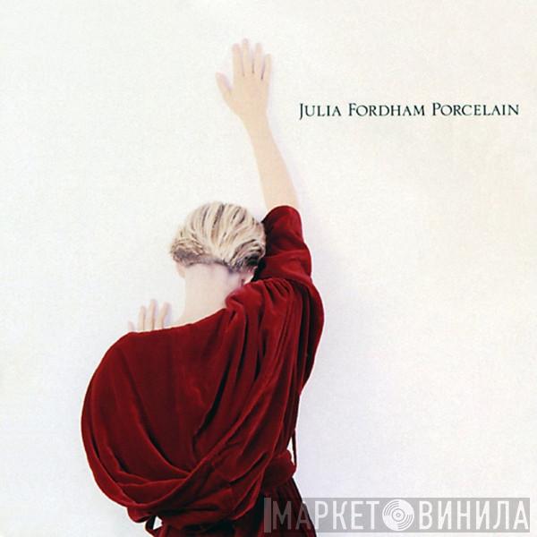  Julia Fordham  - Porcelain