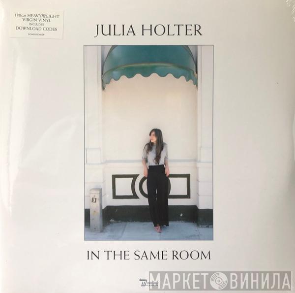 Julia Holter - In The Same Room