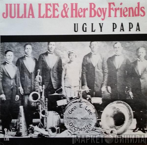 Julia Lee & Her Boy Friends - Ugly Papa