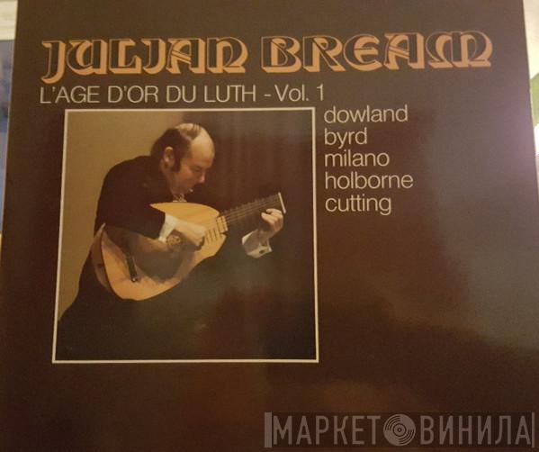  Julian Bream  - L'Age D'Or Du Luth Volume 1