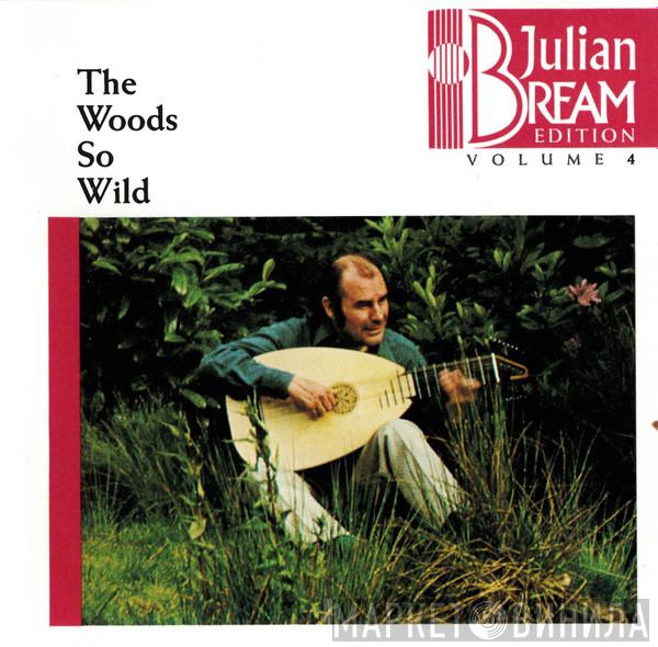  Julian Bream  - The Woods So Wild