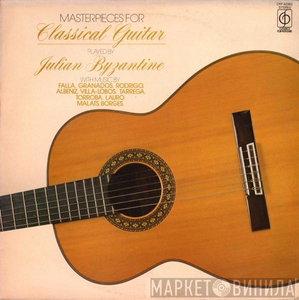Julian Byzantine - Masterpieces For Classical Guitar