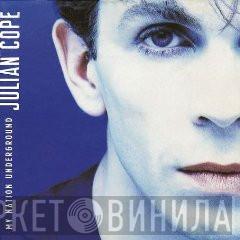  Julian Cope  - My Nation Underground