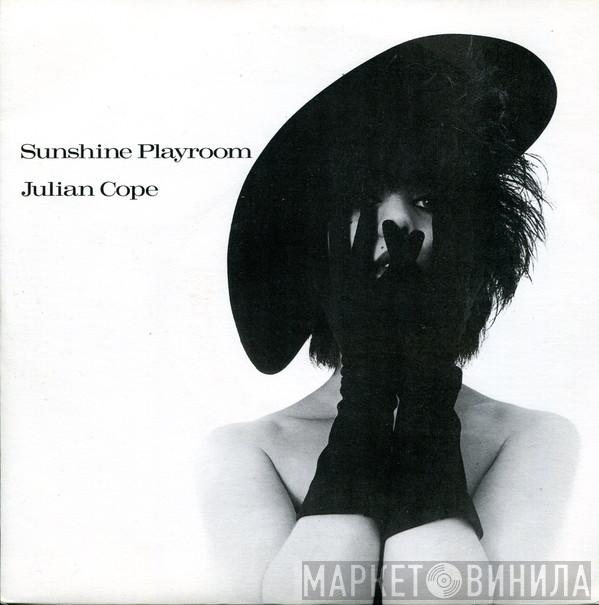 Julian Cope - Sunshine Playroom