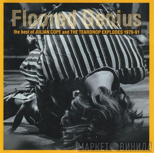Julian Cope, The Teardrop Explodes - Floored Genius - The Best Of Julian Cope And The Teardrop Explodes 1979-91