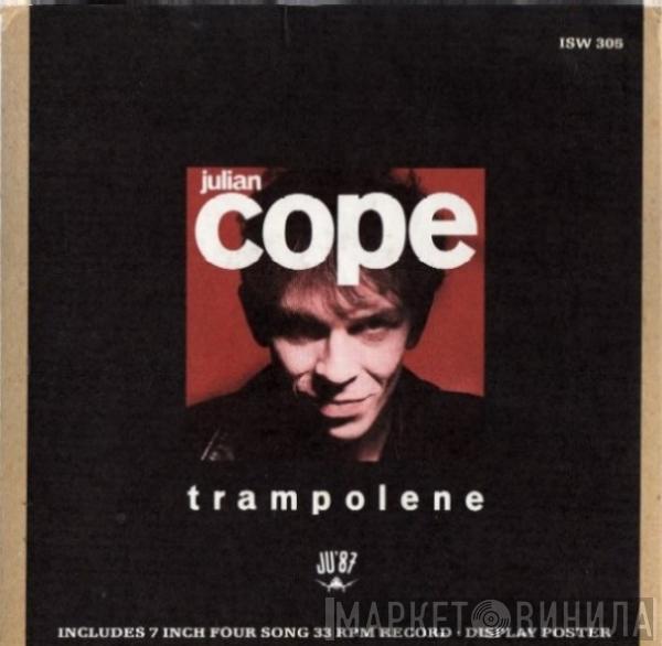 Julian Cope - Trampolene