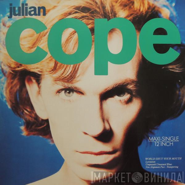  Julian Cope  - World Shut Your Mouth