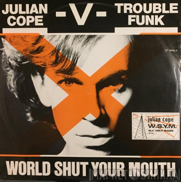  Julian Cope  - World Shut Your Mouth