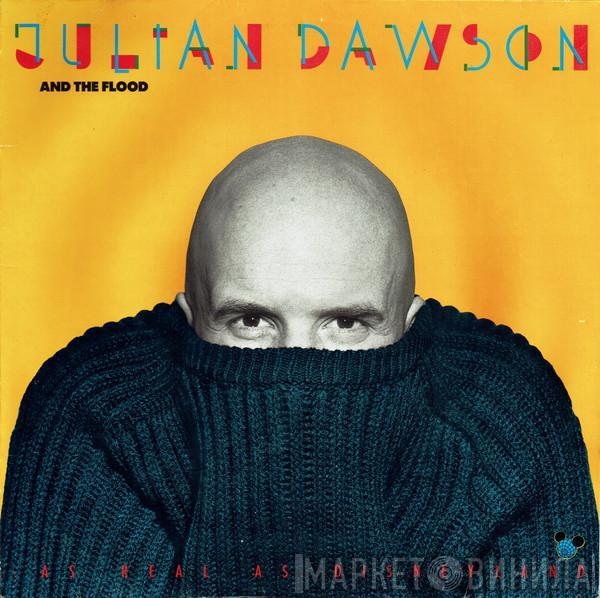 Julian Dawson, The Flood  - As Real As Disneyland