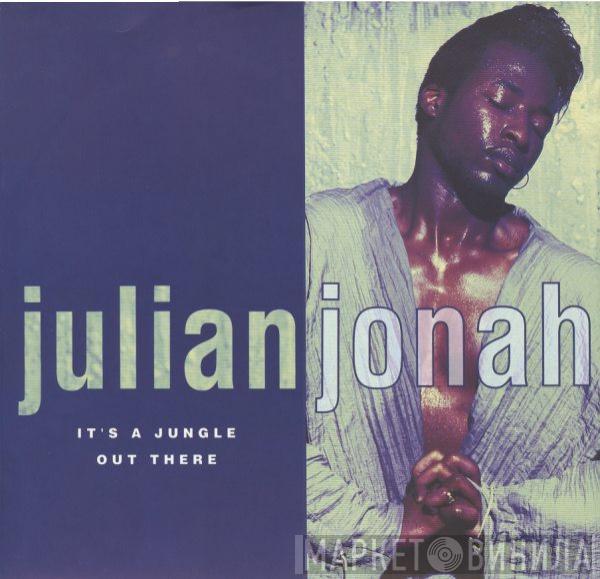 Julian Jonah - It's A Jungle Out There