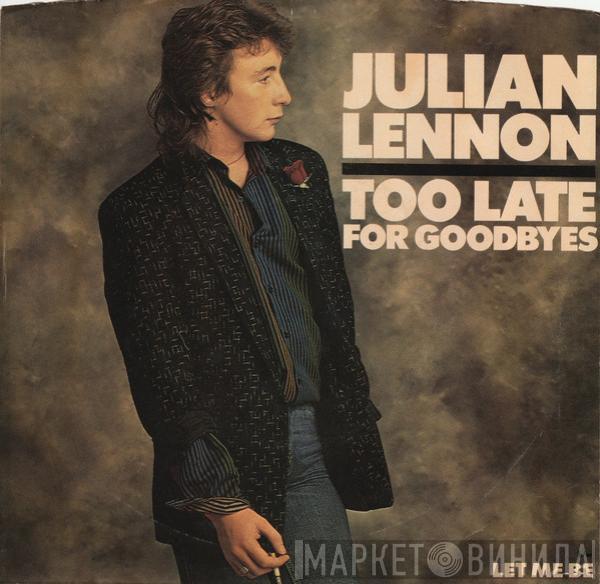  Julian Lennon  - Too Late For Goodbyes