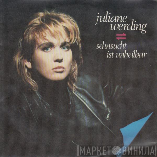  Juliane Werding  - Sehnsucht Ist Unheilbar