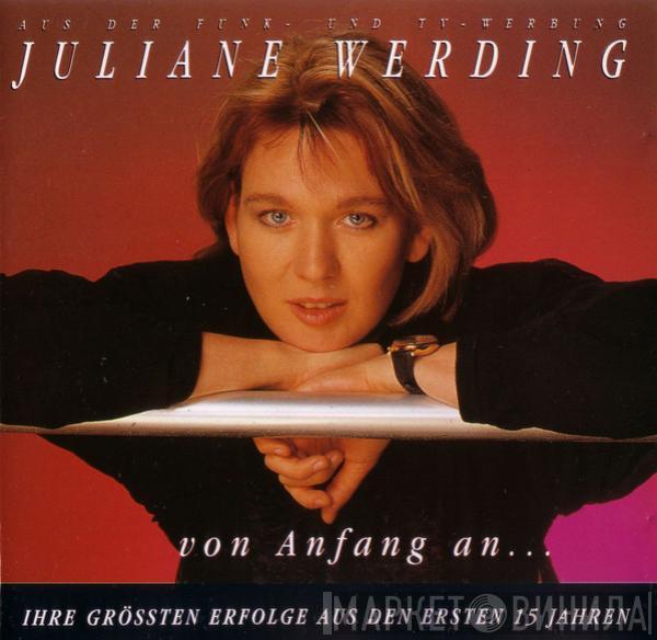  Juliane Werding  - Von Anfang An... (Ihre Grössten Erfolge Aus Den Ersten 15 Jahren)
