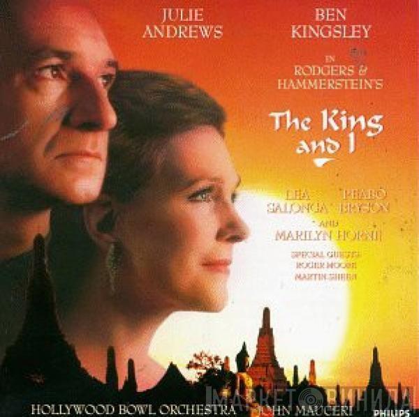 , Julie Andrews , Ben Kingsley , Lea Salonga And Peabo Bryson , Marilyn Horne , Hollywood Bowl Orchestra  John Mauceri  - Rodgers & Hammerstein's The King And I