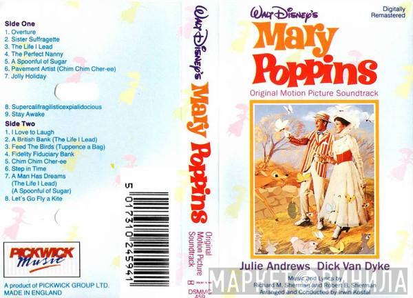 , Julie Andrews , Dick Van Dyke  , David Tomlinson  , Glynis Johns , Ed Wynn And Richard M. Sherman , Robert B. Sherman  Irwin Kostal  - Mary Poppins