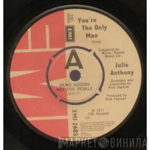 Julie Anthony - You're The Only Man
