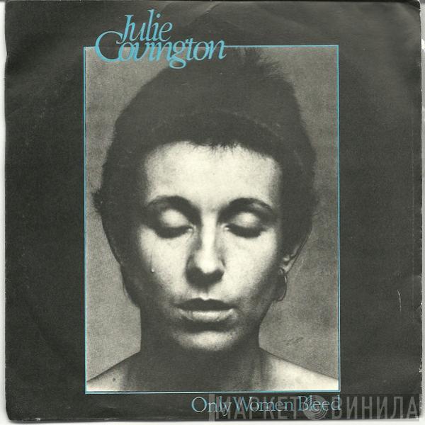  Julie Covington  - Only Women Bleed