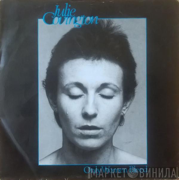  Julie Covington  - Only Women Bleed