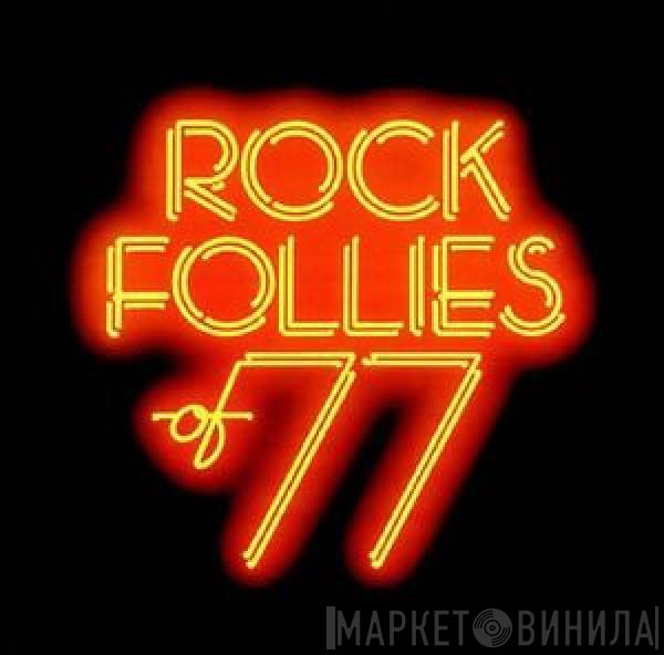 , Julie Covington , Sue Jones-Davies , Charlotte Cornwell  Rula Lenska  - Rock Follies Of '77