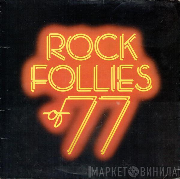 , Julie Covington , Sue Jones-Davies , Charlotte Cornwell  Rula Lenska  - Rock Follies Of 77