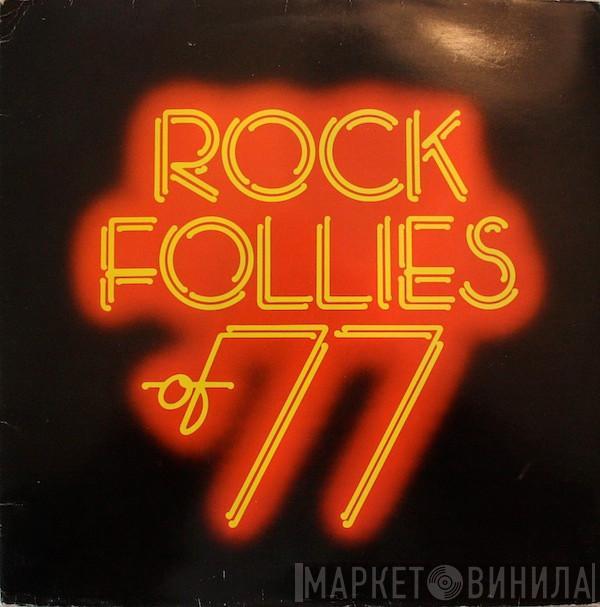 , Julie Covington , Sue Jones-Davies , Charlotte Cornwell  Rula Lenska  - Rock Follies Of 77