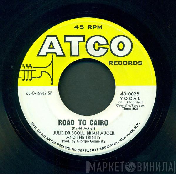  Julie Driscoll, Brian Auger & The Trinity  - Road To Cairo / Shadows Of You