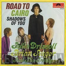 Julie Driscoll, Brian Auger & The Trinity  - Road To Cairo / Shadows Of You