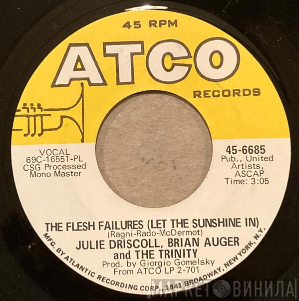 Julie Driscoll, Brian Auger & The Trinity  - The Flesh Failures (Let The Sunshine In) / Save The Country
