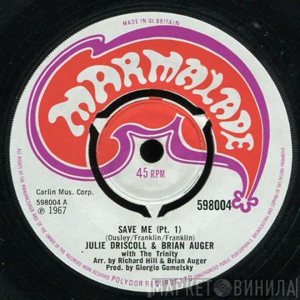  Julie Driscoll, Brian Auger & The Trinity  - Save Me
