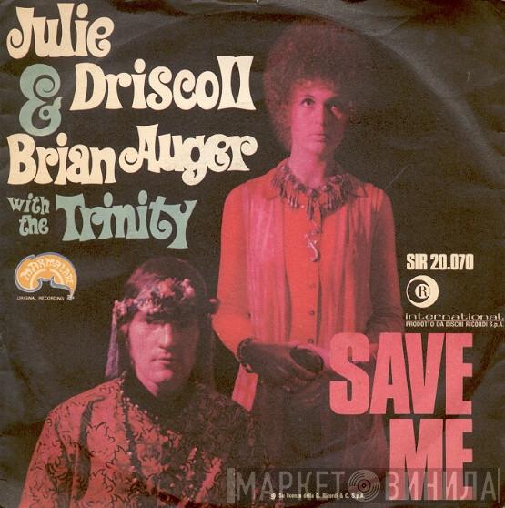  Julie Driscoll, Brian Auger & The Trinity  - Save Me