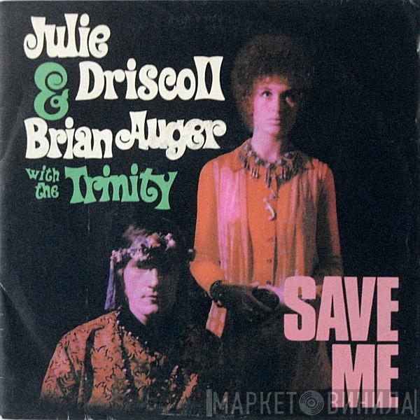 Julie Driscoll, Brian Auger & The Trinity  - Save Me