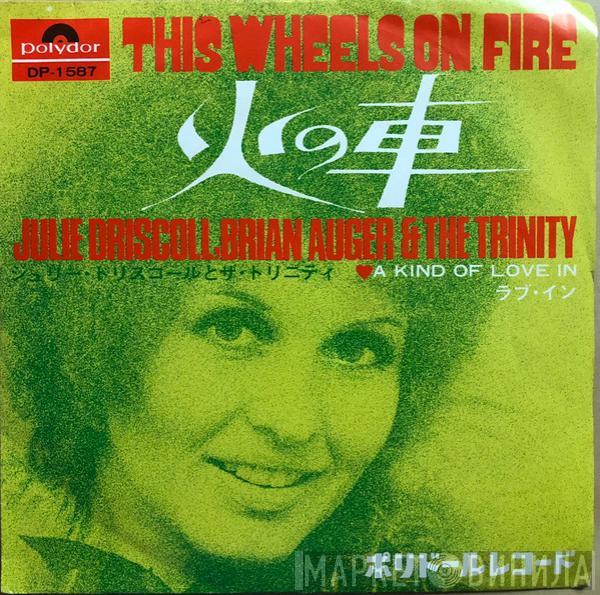  Julie Driscoll, Brian Auger & The Trinity  - This Wheels On Fire
