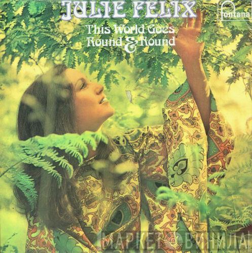  Julie Felix  - This World Goes Round & Round